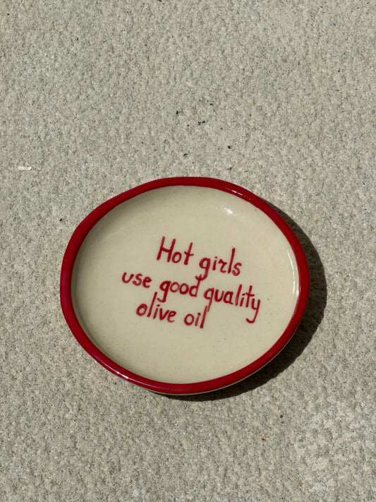 The Hot Girl Olive Oil Plate